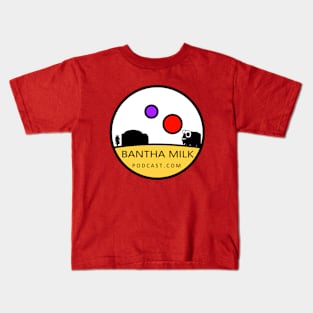 Bantha Milk Podcast Round Kids T-Shirt